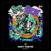 Sick Boy (Party Thieves Remix) - Party Thieves&The Chainsmokers