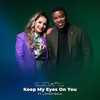 Keep My Eyes on You - Jessica Dalla Torre&Loyiso Bala