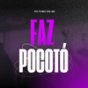 FAZ POCOTÓ (Explicit) - DJ Theo da ZS