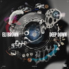 Deep Down - Eli Brown