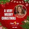 A Very Merry Christmas - Rise Up Children's Choir&