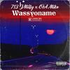 Wassyoname (feat. CFA Mike) (Remix|Explicit) - 713 JMilly&CFA Mike