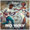 No Way - Fiokee