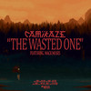 The Wasted One feat. Mack Moses - Camikaze&Mack Moses