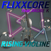 Rising Violine (Club Mix) - Flixxcore&Andre K.