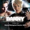 Danny-If Only You (Mains Biological Remix2014) - Mains Biological