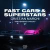 Fast Cars & Superstars - Cristian Marchi&Reverend Haus