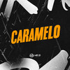 Caramelo (Explicit) - Dj K1ck3&Almanak Mc