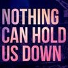 Nothing Can Hold Us Down (Ben Remix) - Ben