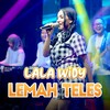 Lemah Teles (Cover) - Lala Widy