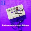 Feiern wie in den 80ern (Explicit) - Raisinger&Laser Benno