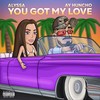 You Got My Love (Explicit) - ALYSSA&Ay Huncho