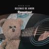 Dilemas De Amor (Remastered) - David Alex