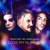 Lose My Number - Bryan Todd&Sidney Housen&Abi&Abigail Pastore