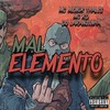 MAL ELEMENTO (Explicit) - Dj Laranjinha