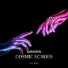 COSMIC ECHOES - Danazar&Kevin Baron