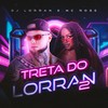 Treta 2 (Explicit) - DJ Lorran&MC Rose