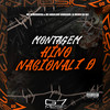 Montagem Hino Nacional 1.0 (Explicit) - DJ MENOR DA 007&MC HEMORRÓIDA&MC ANGOLANO SONHADOR