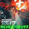 FAST LIFE (REMIX RIMIKKUSU) - Nick Hissom