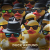Duck Around - NLW