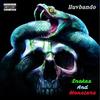 Snakes And Monsters (feat. MXXRI) (Explicit) - lluvbando&MXXRI