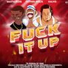 Fuk It Up (feat. Father Philis & Masta Plug) (Explicit) - Kalvis&Father Philis&Masta Plug