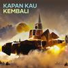 Kapan Kau Kembali (Remix) - Kifli Gesec