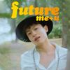 Future Me + U (其他) - Dru Chen