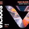 Don't Give A (Extended Dub) - Dan Mckie