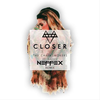 Closer (完整版|NEFFEX Cover Remix) - NEFFEX&The Chainsmokers