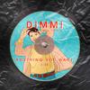 Anything You Want (feat. Leon Chame) - Dimmi&Leon Chame