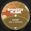 Like a Stripper - 2Sleep
