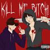 Kill Me Bitch! (sped up) (feat. D3r) (Explicit) - Ryyd3r&D3R