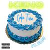 Cake Time (feat. B. LOU) (Explicit) - Keno2x&B. Lou