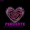 Perderte - Zan