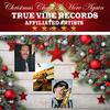 Christmas Cheer Is Here Again - True Vibe Records Affiliated Artists