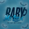Baby Me Liga (Explicit) - Vitola&Wakady&Dédda&Kelvynxs7