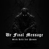 Ur Final Message (Radio Edit) - Slick Killa&Paimon