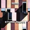 Ethnic Blues - Raio