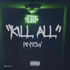 Kill All (Explicit) - Pintow