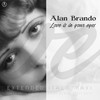 Love Is in Your Eyes (Short Vocal Rainy Mix) - Alan Brando