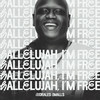 Hallelujah, I'm Free - Morales Smalls