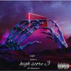 High score 3 (feat. Nadog88 & 708Ontario) (Explicit) - Lil Dommer&nadog88&708Ontario