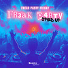 Freak Party Friday (Sped Up) - Fr3ak P4rty