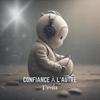 Confiance à l'autre (Explicit) - Douki
