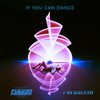If You Can Dance - Fulvio Colasanto&I Am Boleyn