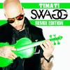 Swagg (Remix Edition) - Тимати