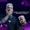 MEGA AUTOMOTIVO ELETRO FUNK (Explicit) - dj pertubado