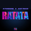 Ratata (Explicit) - Aymoune&AnyRiad