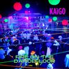 Fire On The Dancefloor - Kaigo